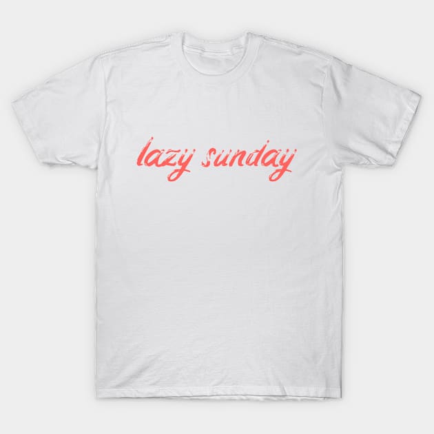 LAZY SUNDAY T-Shirt by Zigg Zagg Apparel